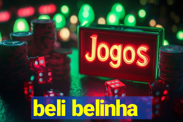 beli belinha